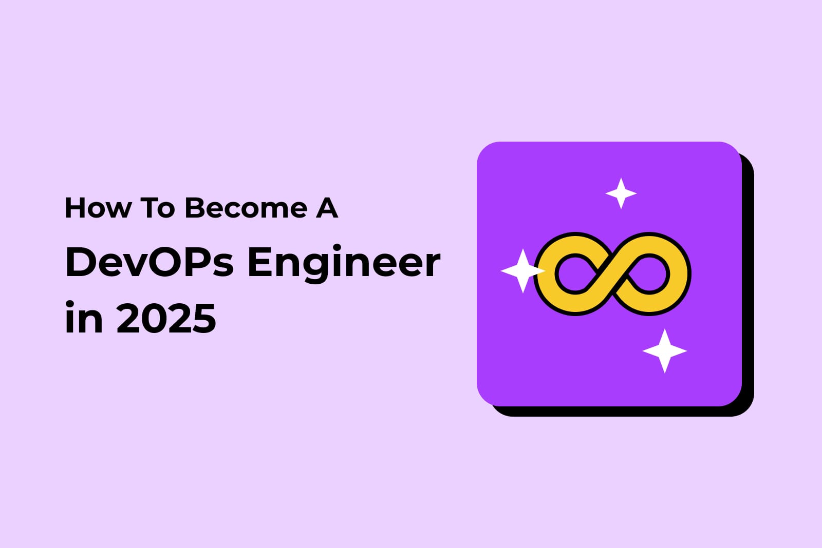 How To Become a DevOps Engineer in 2025